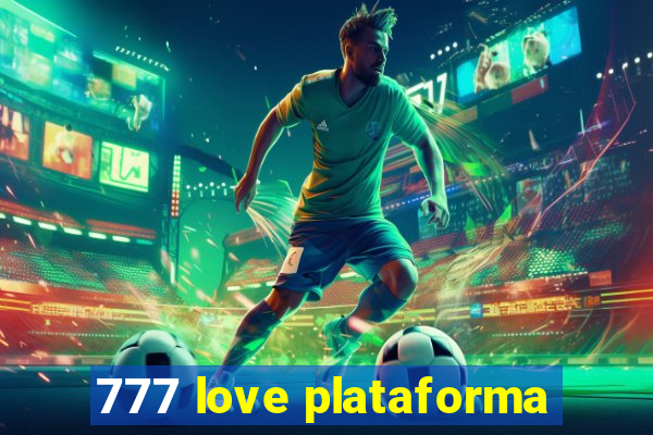 777 love plataforma