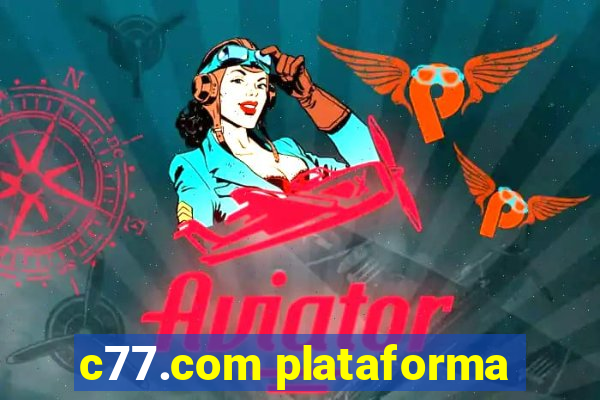 c77.com plataforma