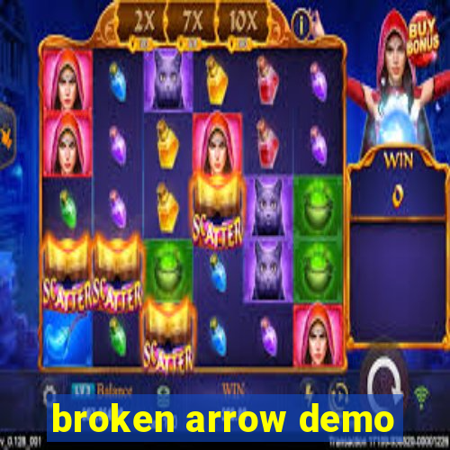 broken arrow demo