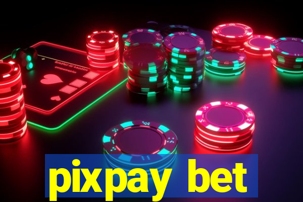 pixpay bet