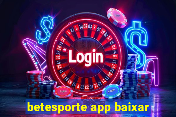 betesporte app baixar