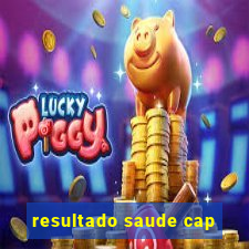 resultado saude cap