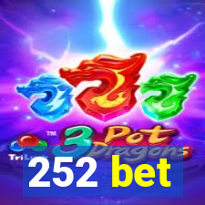 252 bet