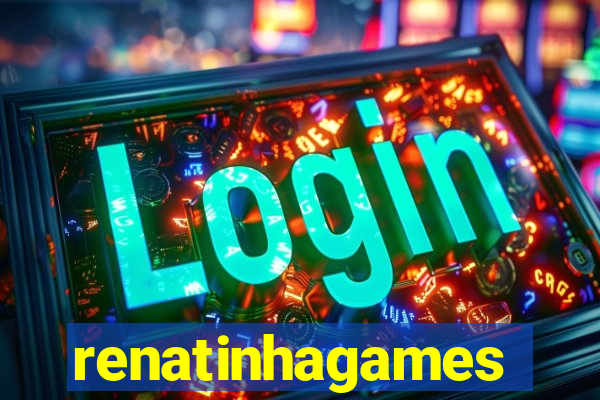 renatinhagames