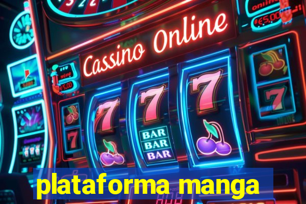 plataforma manga