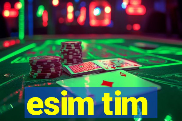 esim tim