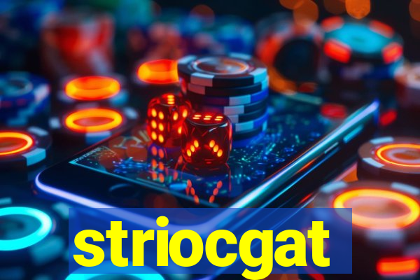 striocgat