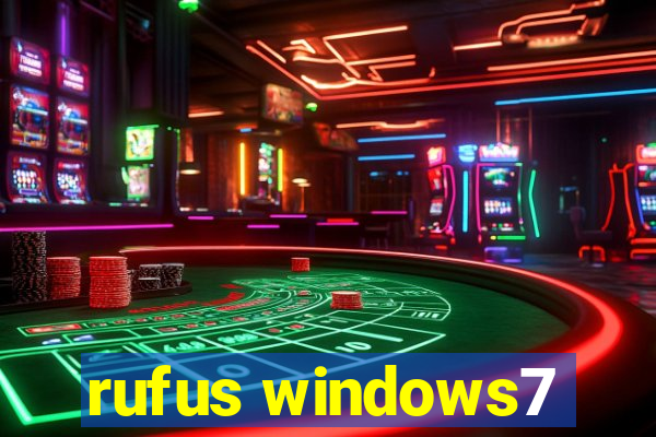 rufus windows7