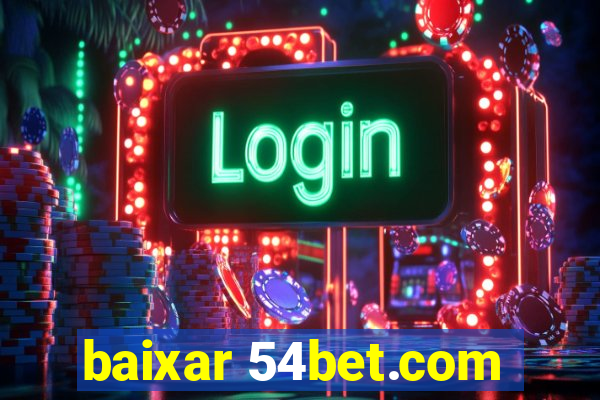 baixar 54bet.com