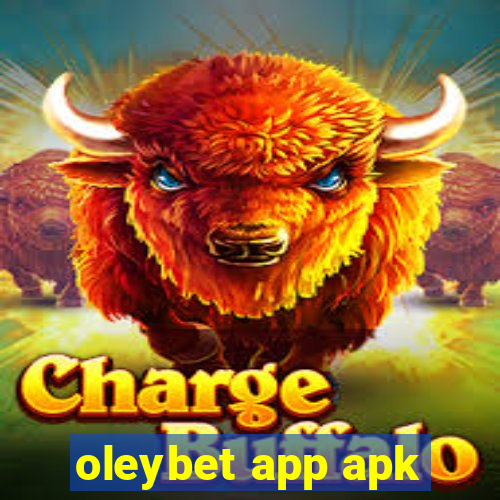 oleybet app apk