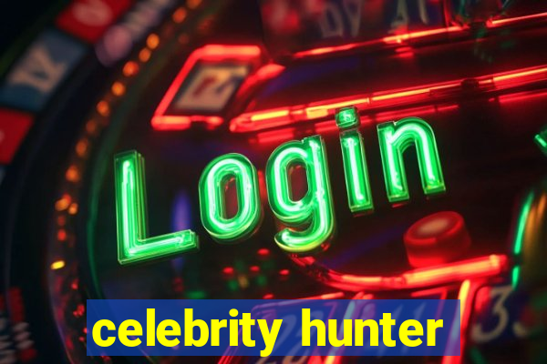 celebrity hunter