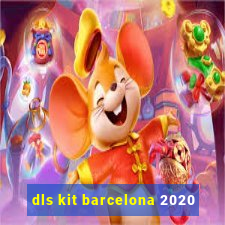 dls kit barcelona 2020