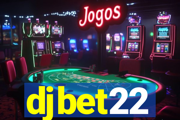 djbet22