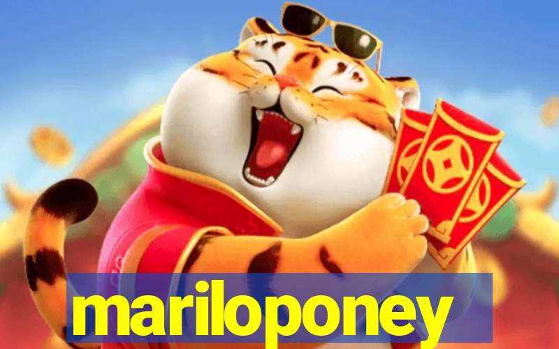 mariloponey