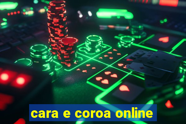 cara e coroa online