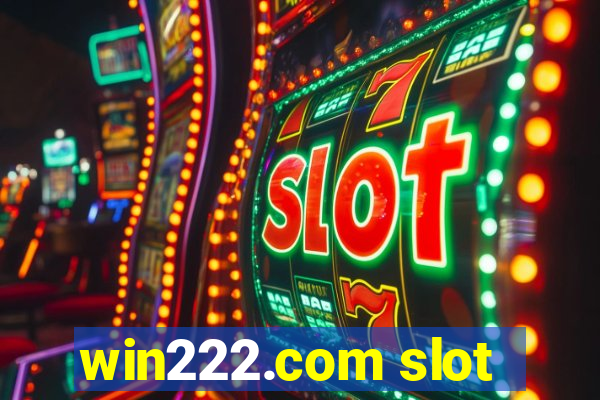 win222.com slot