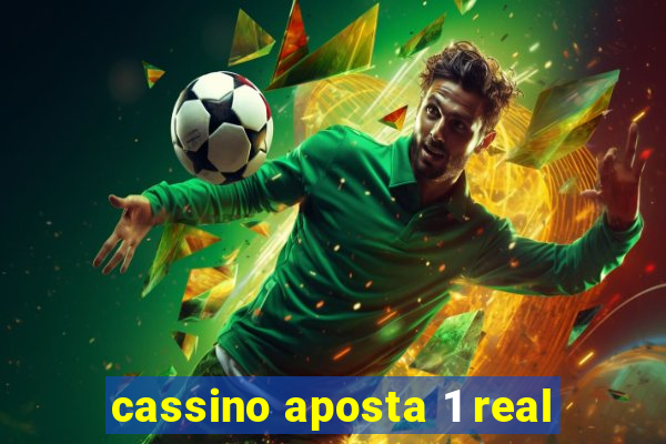 cassino aposta 1 real