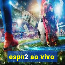 espn2 ao vivo