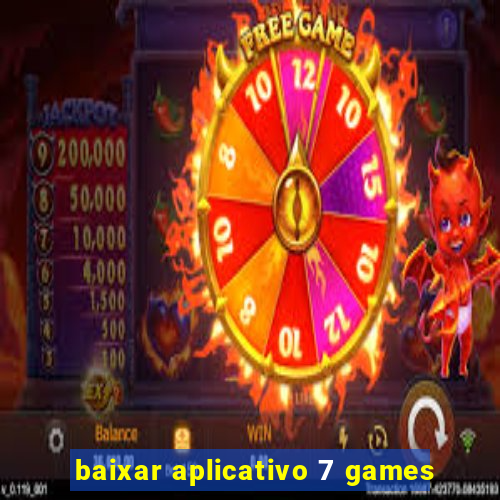 baixar aplicativo 7 games