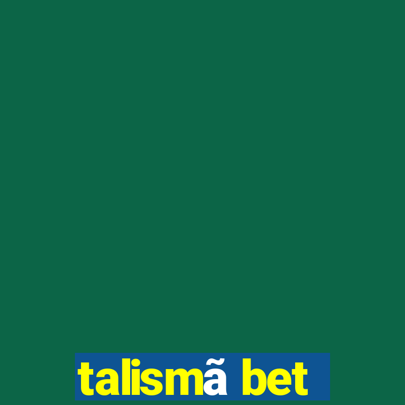 talismã bet