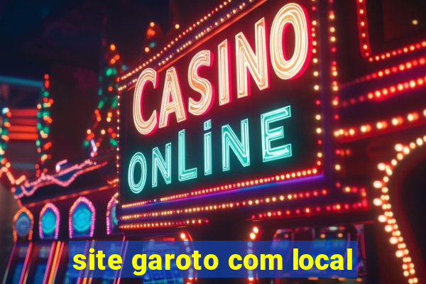 site garoto com local