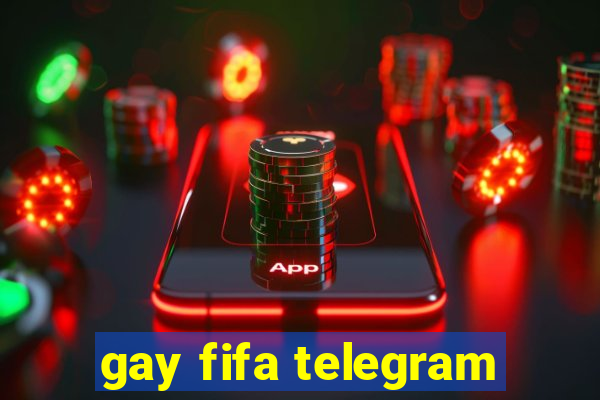 gay fifa telegram