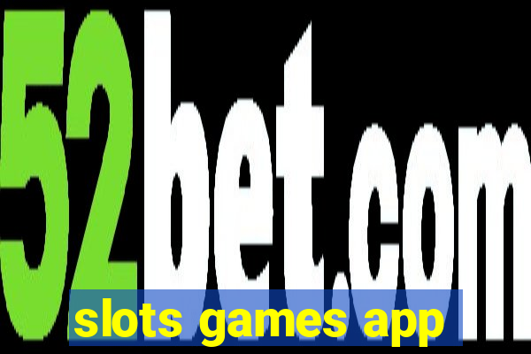 slots games app