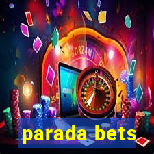 parada bets