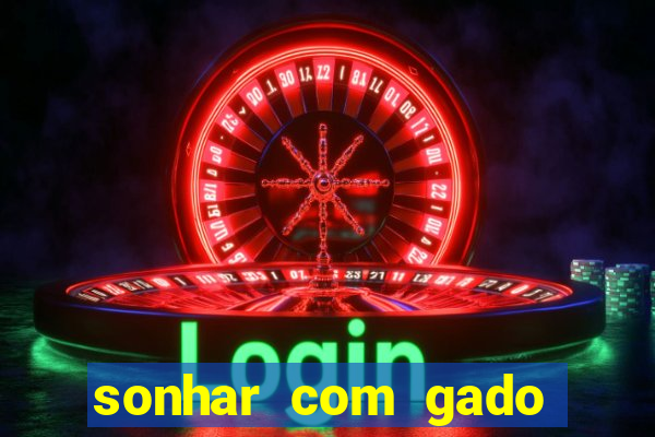 sonhar com gado jogo do bicho