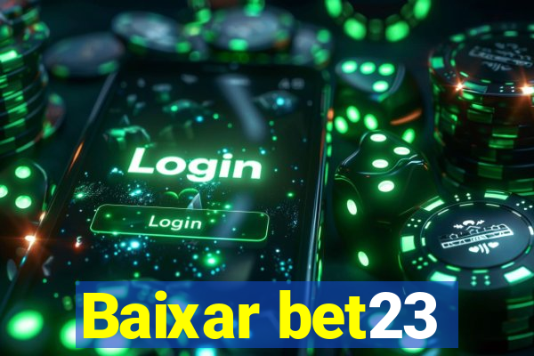 Baixar bet23