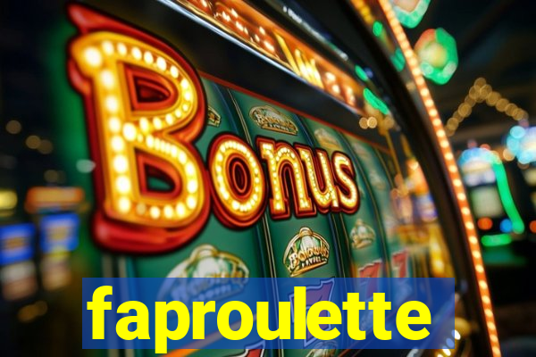 faproulette