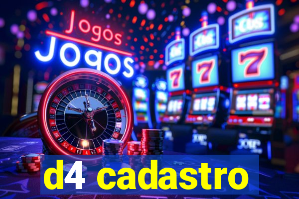 d4 cadastro