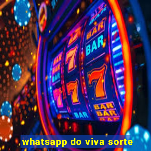 whatsapp do viva sorte