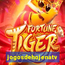 jogosdehojenatv