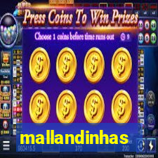 mallandinhas