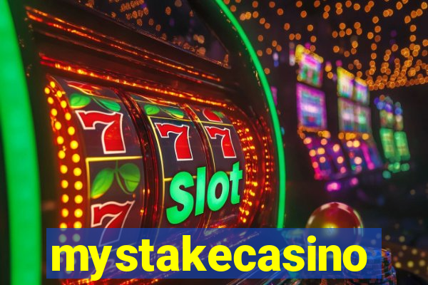 mystakecasino