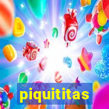 piquititas