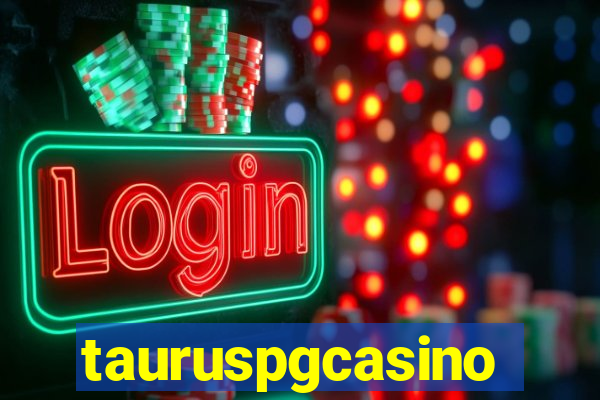 tauruspgcasino