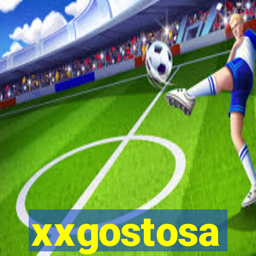 xxgostosa