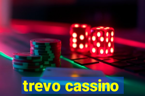 trevo cassino