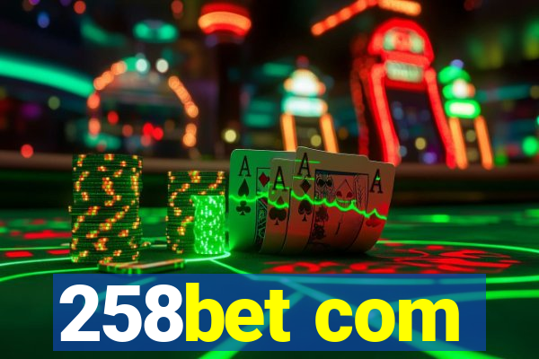 258bet com