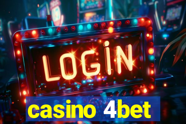 casino 4bet