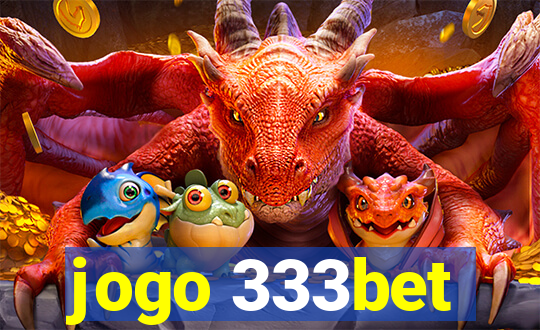 jogo 333bet