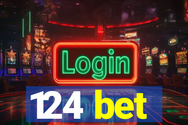 124 bet