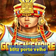 blitz porto velho