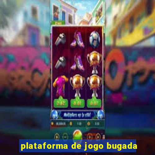 plataforma de jogo bugada