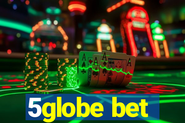 5globe bet