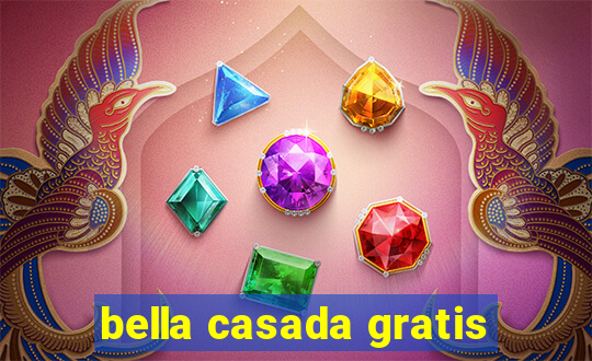 bella casada gratis