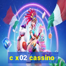 c x02 cassino