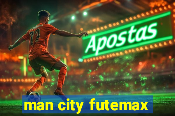 man city futemax